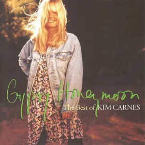 Gypsy honeymoon : the best of Kim Carnes